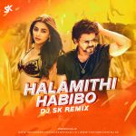 Halamithi Habibo (Remix) – DJ SK